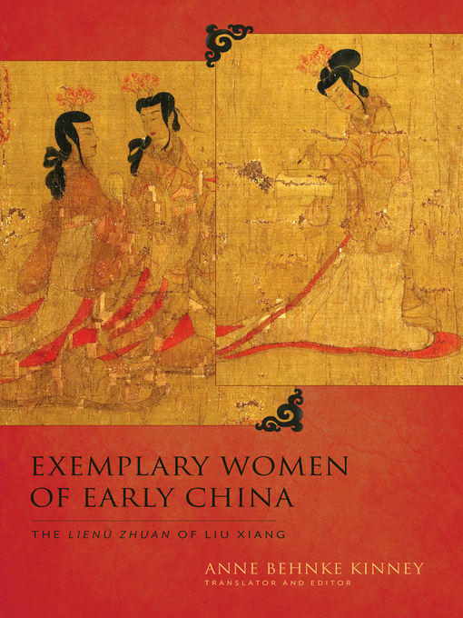 Title details for Exemplary Women of Early China by Anne Behnke Kinney - Available